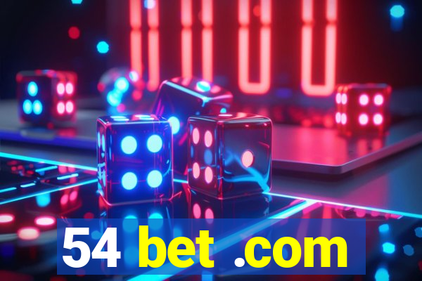 54 bet .com